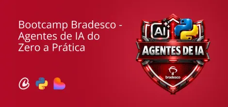 Image of Bradesco - Agentes de IA do Zero a Prática