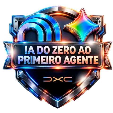 Badge DXC - IA do Zero ao Primeiro Agente