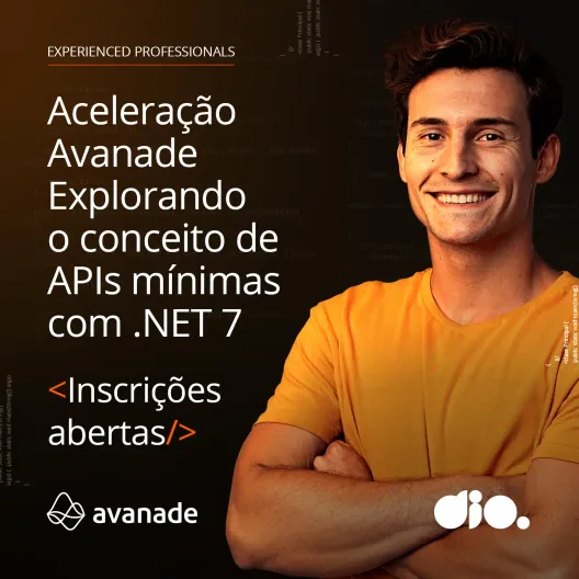 Aceleração Avanade - Explorando o conceito de APIs mínimas com .NET 7