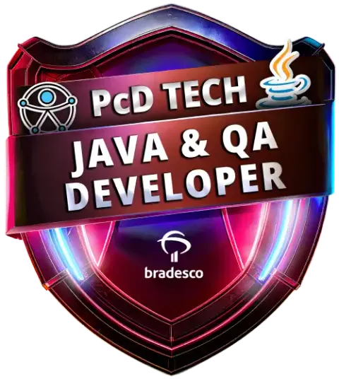 Badge PcD Tech Bradesco - Java & QA Developer
