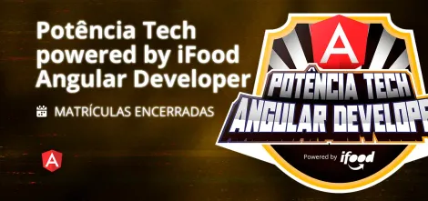 Image of Potência Tech Angular Developer -  Powered by iFood